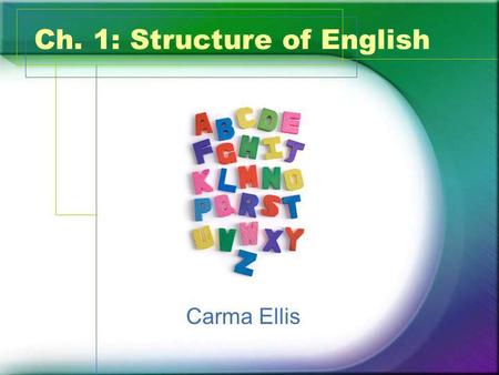 Ch. 1: Structure of English