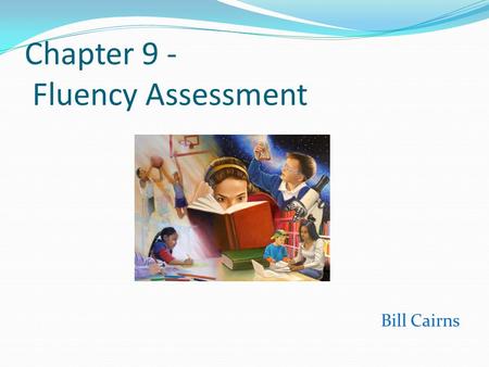 Chapter 9 - Fluency Assessment