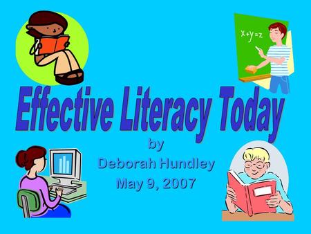 Effective Literacy Today