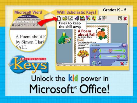 Grades K – 5 Scholastic Keys