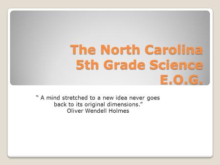 The North Carolina 5th Grade Science E.O.G.
