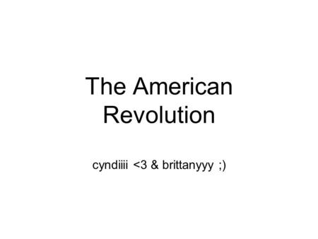 The American Revolution cyndiiii 