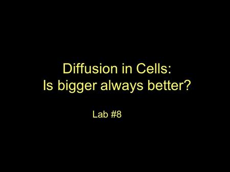 Diffusion in Cells: Is bigger always better?
