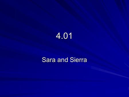4.01 Sara and Sierra.
