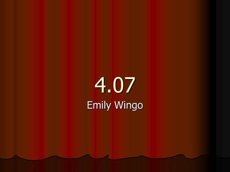 4.07 Emily Wingo.