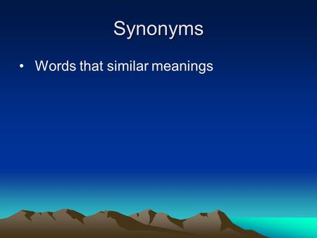 Synonyms Words that similar meanings. Outstanding-important in some way The students clapped loudly for the _________performance.