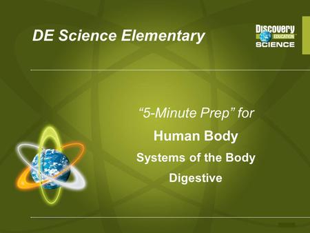 “5-Minute Prep” for Human Body Systems of the Body Digestive