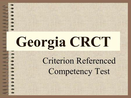 Criterion Referenced Competency Test