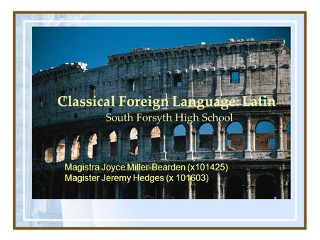 Classical Foreign Language: Latin