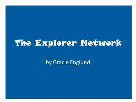 The Explorer Network by Gracie Englund. explorerbook WallInfoPictures Friends: place likely friends here 1.King of England 2.Queen of England 3. John.