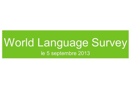 World Language Survey le 5 septembre 2013.