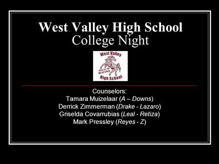 West Valley High School College Night