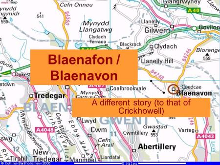 Blaenafon / Blaenavon A different story (to that of Crickhowell)