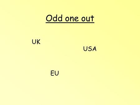 Odd one out UK USA EU. Odd one out Tariff MNC or TNC Quota.