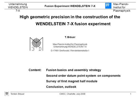 Fusion Experiment WENDELSTEIN 7-X