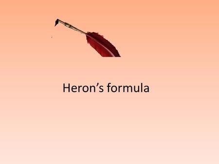 Heron’s formula.