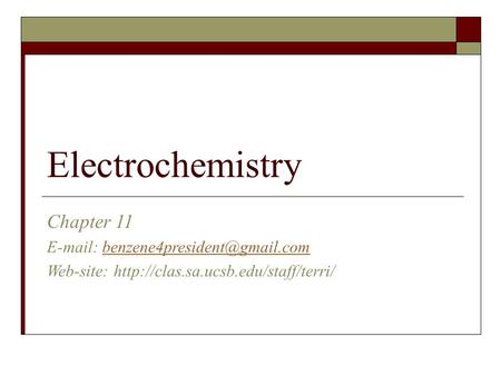 Electrochemistry Chapter 11   Web-site: