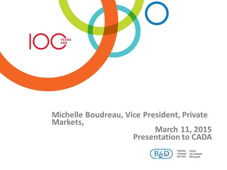 Michelle Boudreau, Vice President, Private Markets, March 11, 2015 Presentation to CADA.