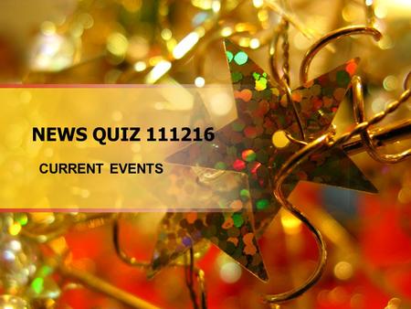 NEWS QUIZ 111216 CURRENT EVENTS. QUESTION 1 A Sioux City policeman’s patrol car was accidentally backed up a pole. A. TRUE B. FALSE.