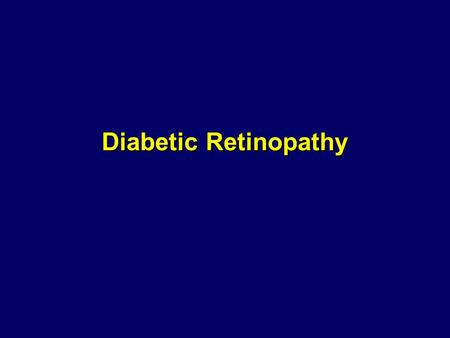 Diabetic Retinopathy. Diabetic retinopathy is the most common cause of new cases of blindness among adults 20-74 years of age. Each year, between 12,000.