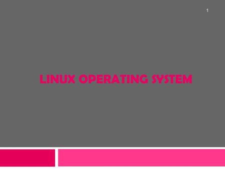 Linux Operating system