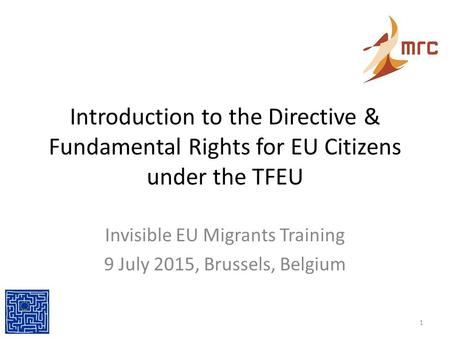 Invisible EU Migrants Training 9 July 2015, Brussels, Belgium