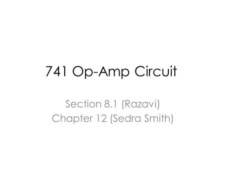 Section 8.1 (Razavi) Chapter 12 (Sedra Smith)