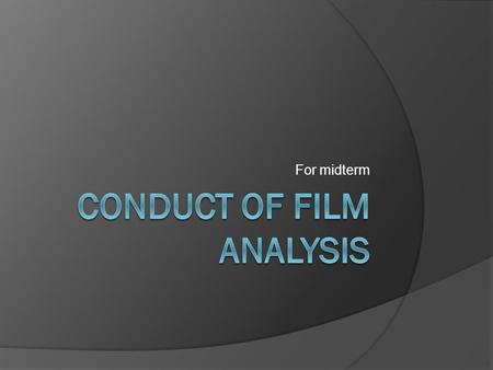 For midterm. Topics to be covered  Repeat Analysis  Analysis Of Reject Versus Repeated Films  Determination Of Rejection Rate  Distribution Of Rejected.