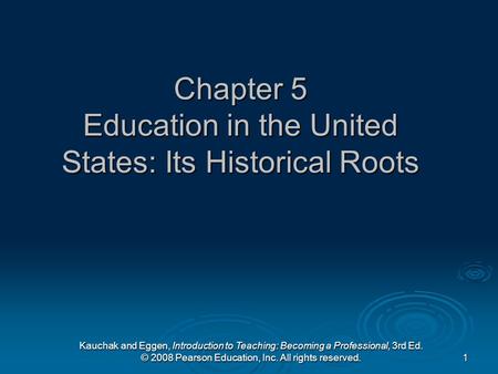 Chapter 5 Education in the United States: Its Historical Roots