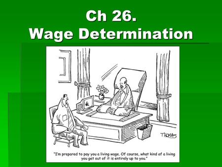 Ch 26. Wage Determination.