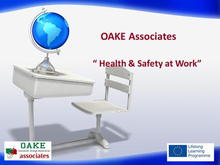 OAKE Associates “ Health & Safety at Work”. Based in Manchester UK (2 offices) Midlands North East South West.