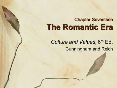 Chapter Seventeen The Romantic Era