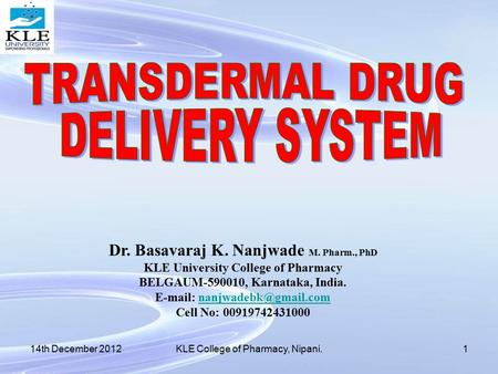 TRANSDERMAL DRUG DELIVERY SYSTEM