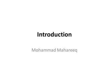 Introduction Mohammad Mahareeq. Introduction Definitions Technology: The application of science to industrial or economical objectives Drug: Any substance.
