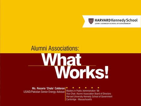 Harvard Kennedy School Ask what you can do HKS Mission and Commitment Harvard Kennedy School Mission: To train enlightened public leaders and generate.