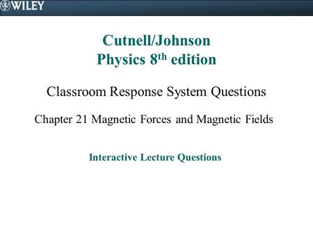 Cutnell/Johnson Physics 8th edition