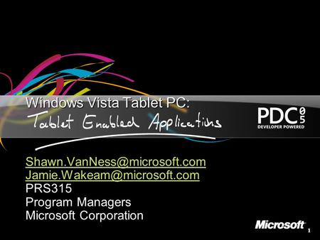 1 Windows Vista Tablet PC:   PRS315 Program.