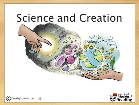 Science and Creation. What are we exploring? We are looking at ways to think about science and faith together to see whether we need to choose between.