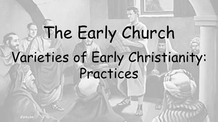 Varieties of Early Christianity: