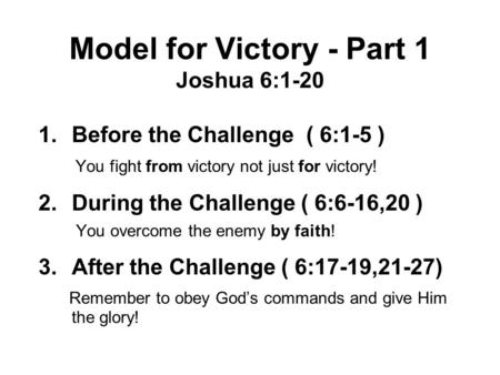 Model for Victory - Part 1 Joshua 6:1-20