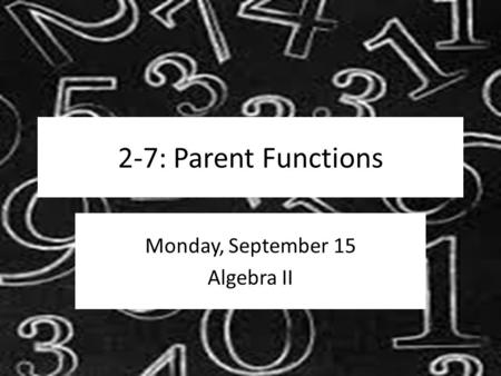Monday, September 15 Algebra II