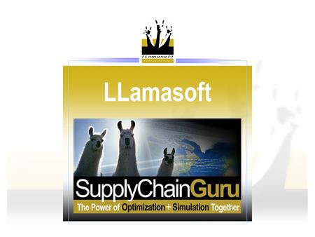LLamasoft Corporate Overview Product Introduction.