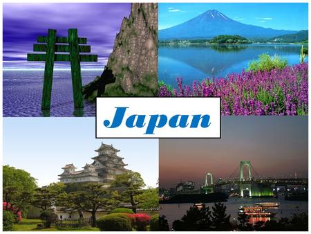 Japan.  A series of islands off the coast of Korean Peninsula  Bordered by Pacific Ocean and Sea of Japan.