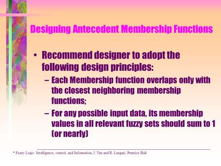 Designing Antecedent Membership Functions