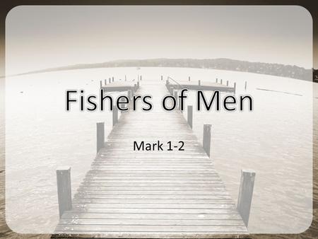 Mark 1-2. The Call to Forgiveness (Salvation) – We are all sinners in need of forgiveness (Mark 1:4-5;2:17; Rom. 3) – We can be forgiven by God in the.