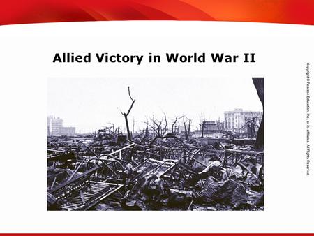 TEKS 8C: Calculate percent composition and empirical and molecular formulas. Allied Victory in World War II.