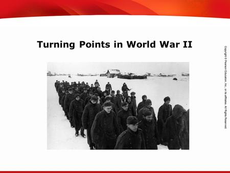 TEKS 8C: Calculate percent composition and empirical and molecular formulas. Turning Points in World War II.