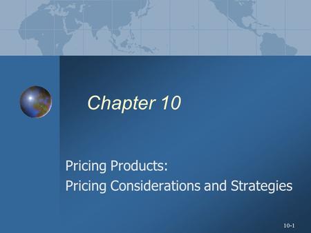 Pricing Products: Pricing Considerations and Strategies