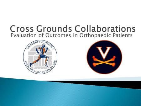 Evaluation of Outcomes in Orthopaedic Patients.