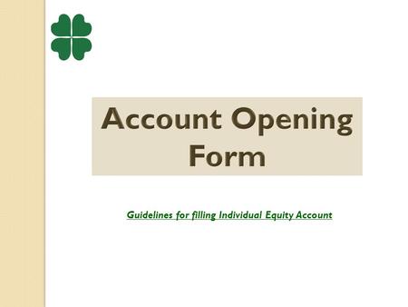 Guidelines for filling Individual Equity Account.